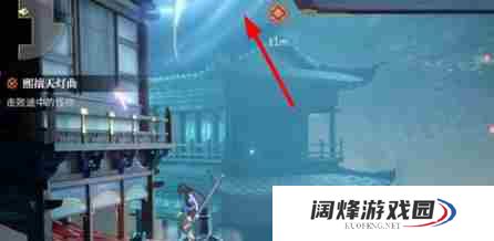 归龙潮熙攘天灯曲任务攻略流程